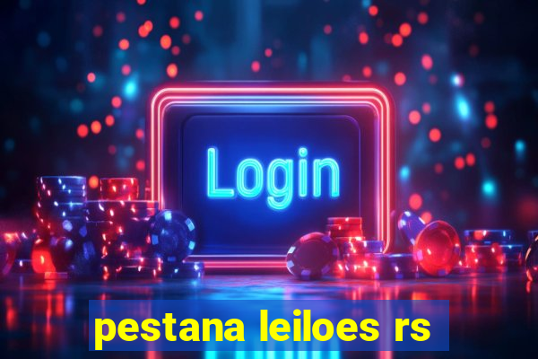 pestana leiloes rs